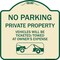 Signmission No Parking Private Property Vehicles Ticketed Towed Owners Expense Alum, 18" L, 18" H, TG-1818-23798 A-DES-TG-1818-23798 - alternate 1